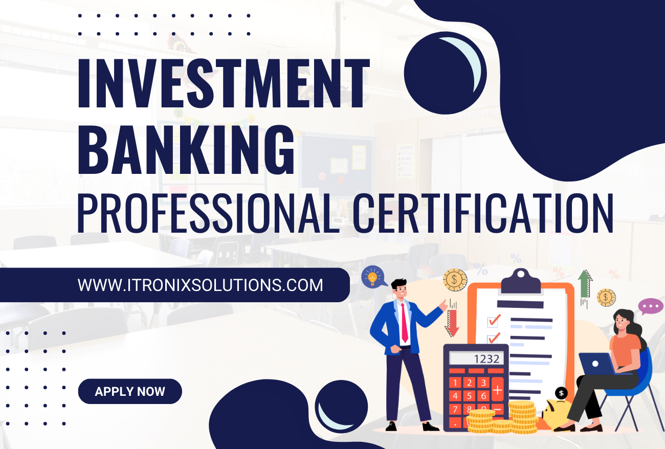 Investment Banking FREE Online Certificate - Itronix Solutions